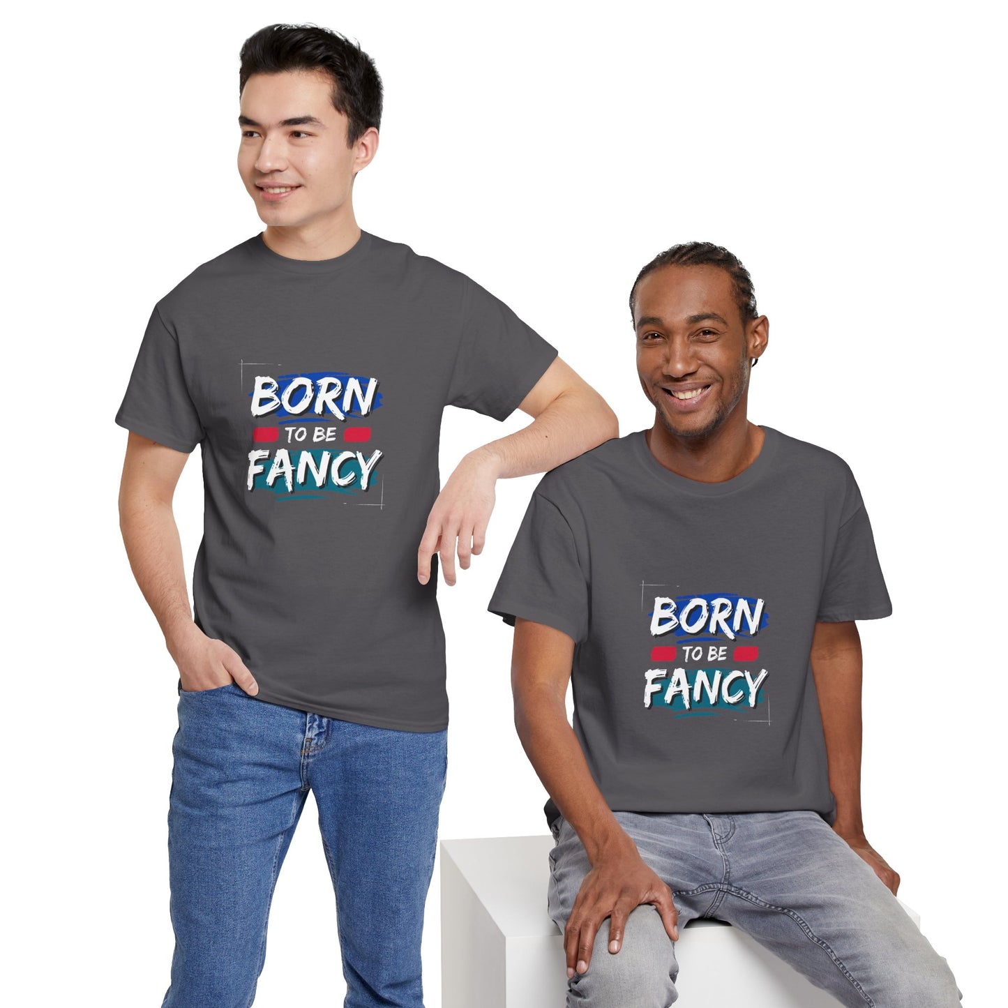 Born to Be Fancy t-shirt
