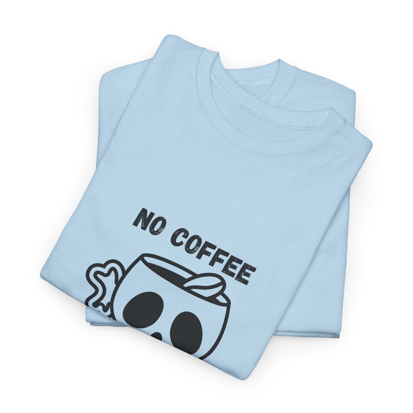 No Coffee No Life t-Shirt