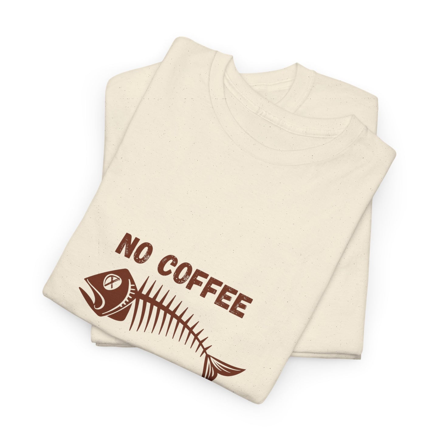 No Coffee No Me t-shirt