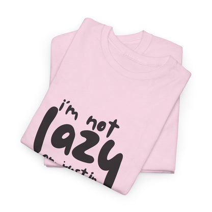 Am not lazy am just in power saving mode t-shirt font
