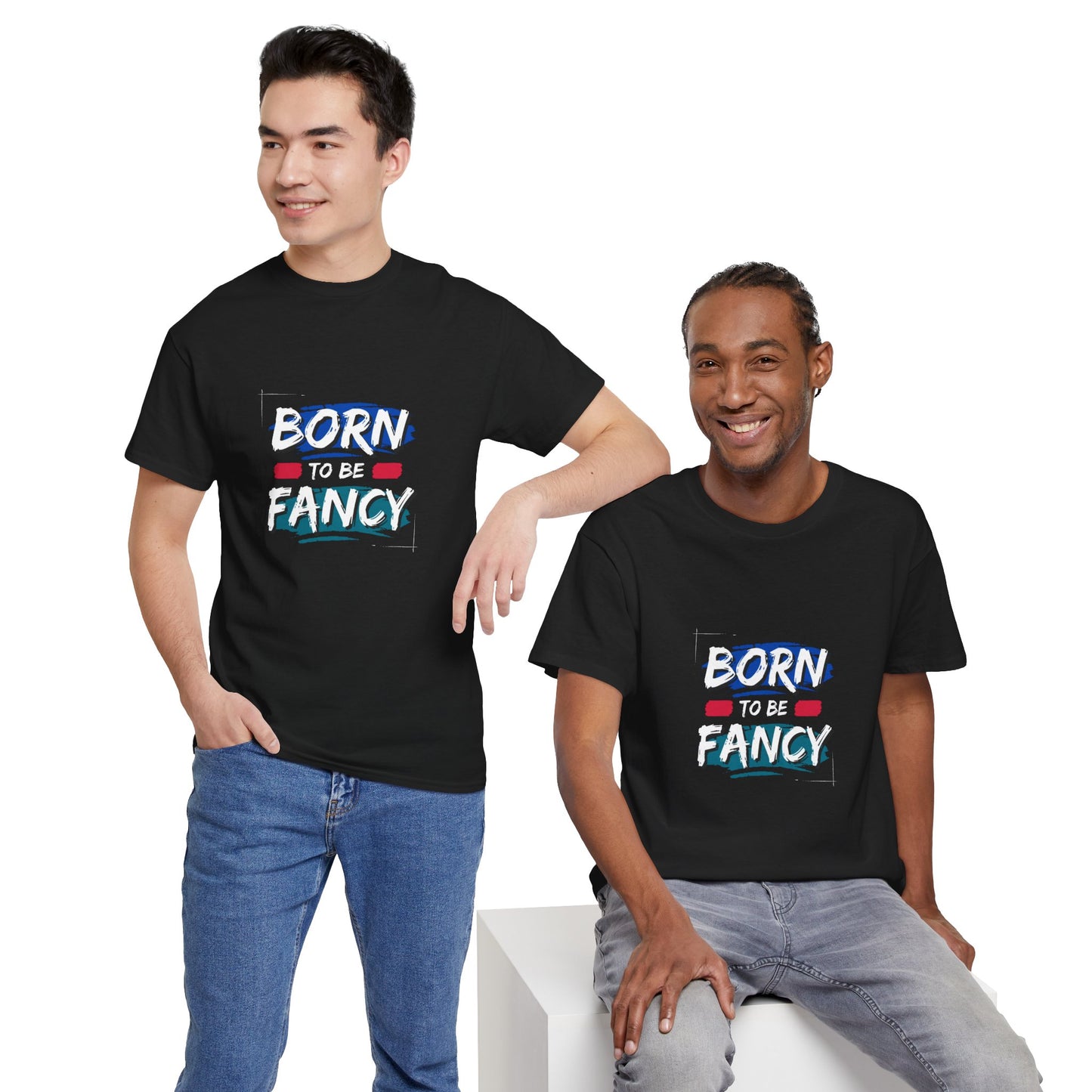 Born to Be Fancy t-shirt