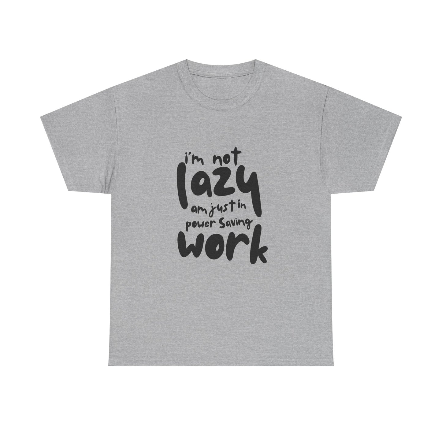 Am not lazy am just in power saving mode t-shirt font