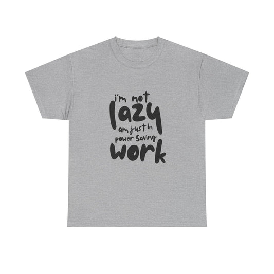 Am not lazy am just in power saving mode t-shirt font