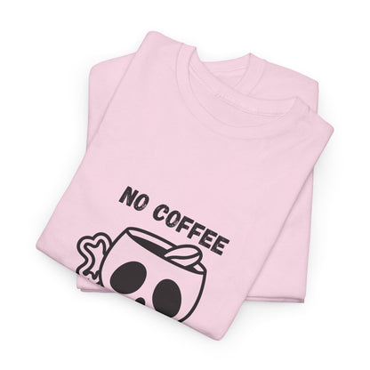 No Coffee No Life t-Shirt