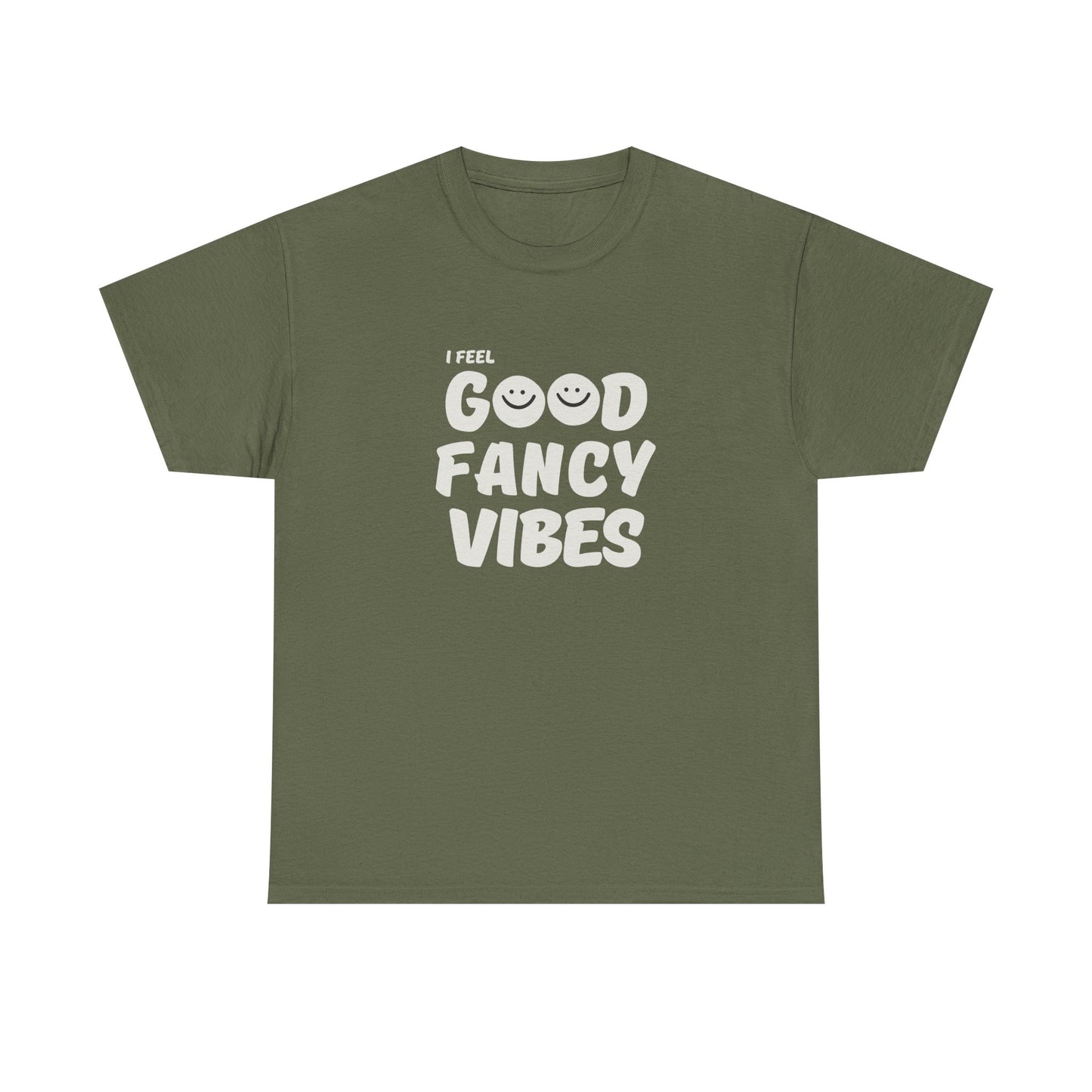 Feel Good Fancy t-shirt