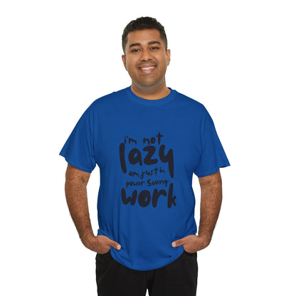 Am not lazy am just in power saving mode t-shirt font