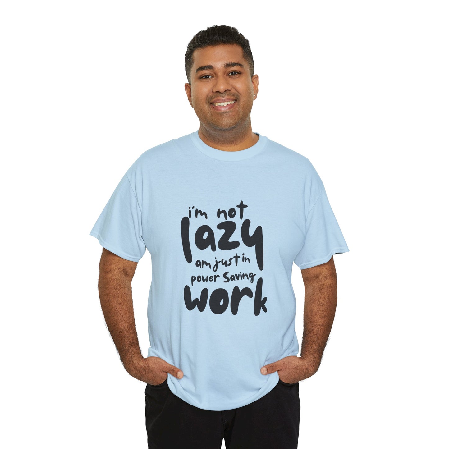 Am not lazy am just in power saving mode t-shirt font