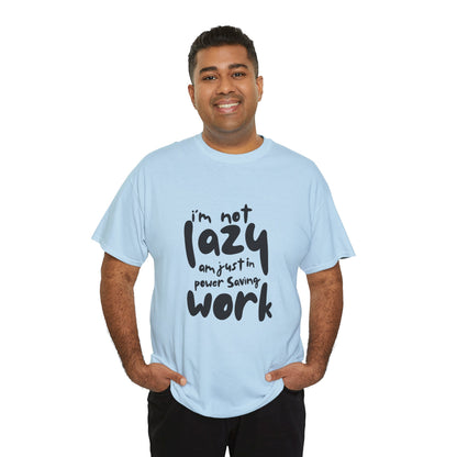 Am not lazy am just in power saving mode t-shirt font