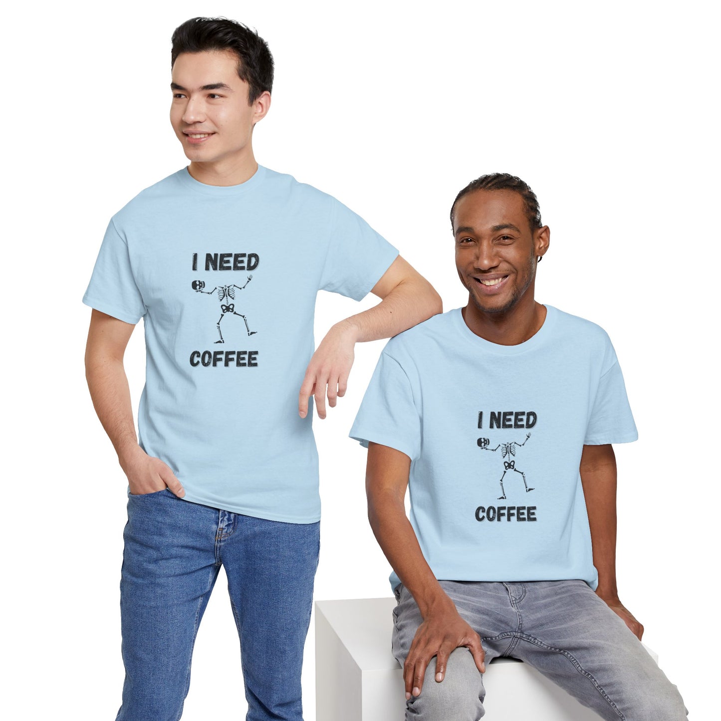 I need coffee T-Shirt