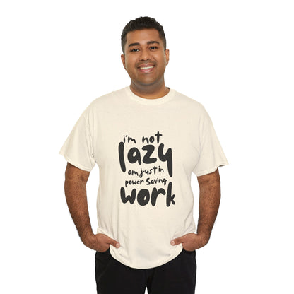 Am not lazy am just in power saving mode t-shirt font