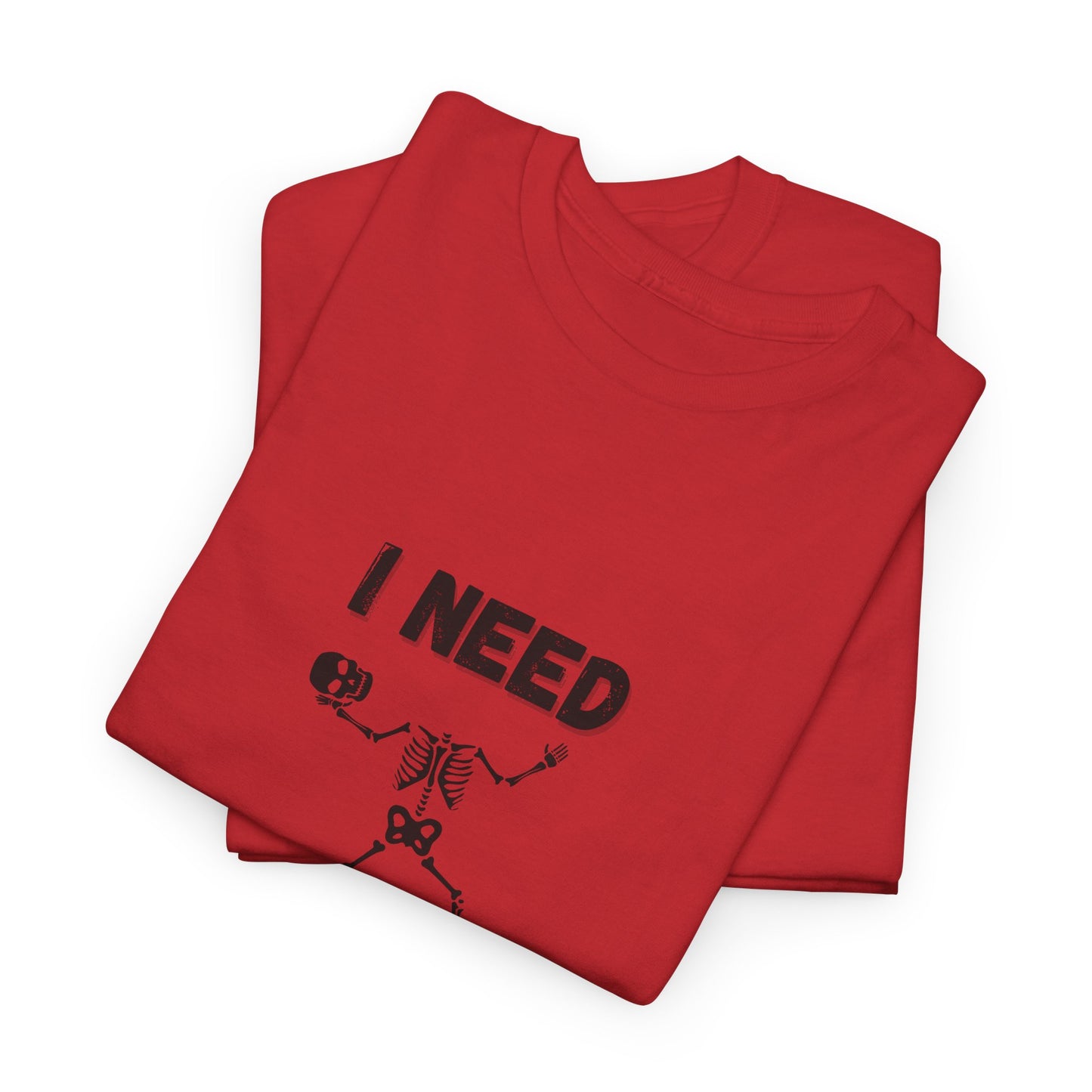 I need coffee T-Shirt