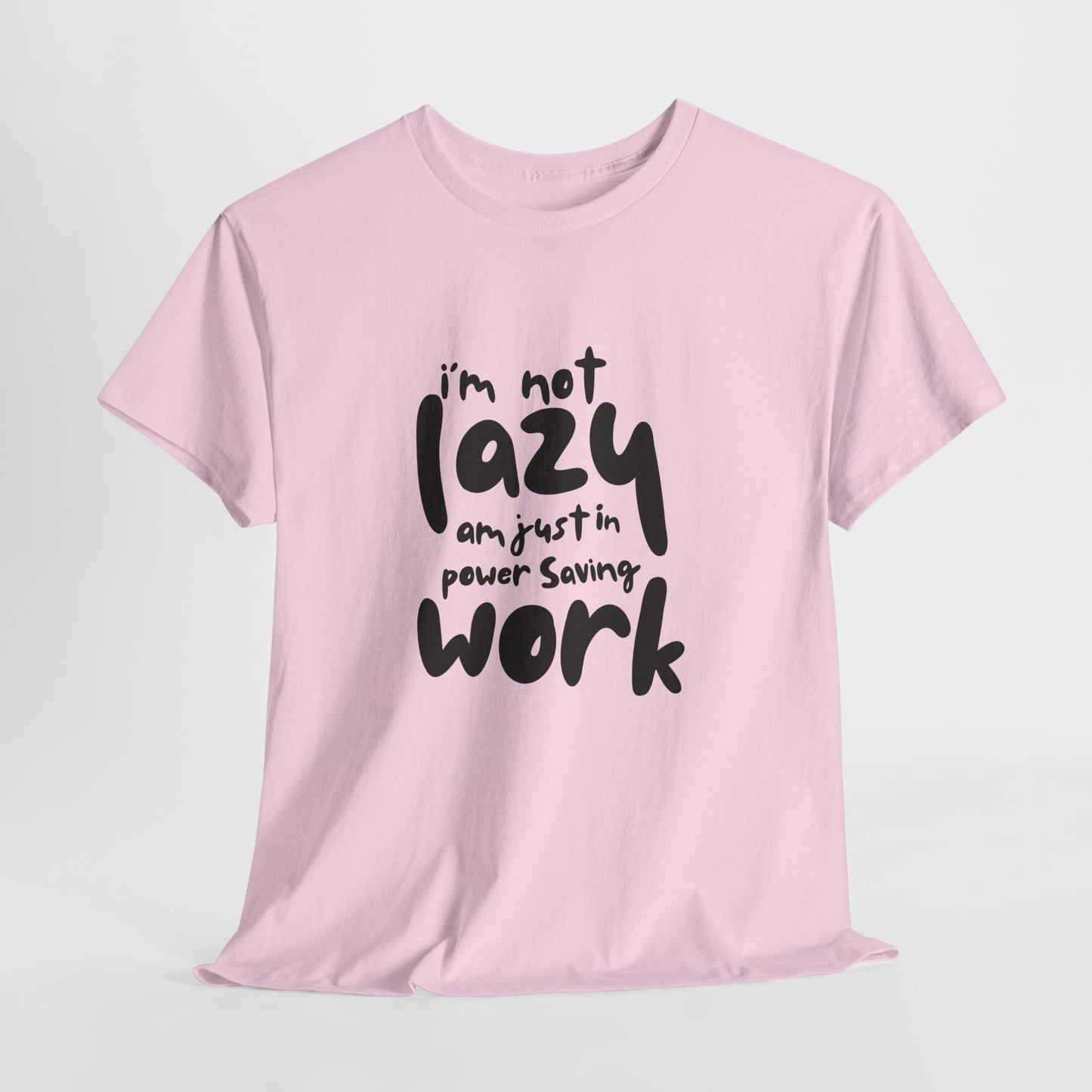 Am not lazy am just in power saving mode t-shirt font