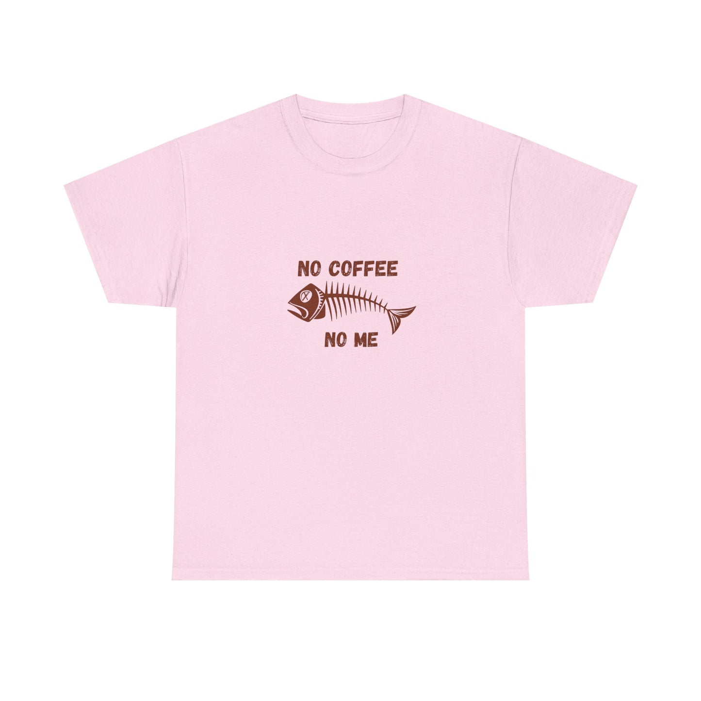 No Coffee No Me t-shirt