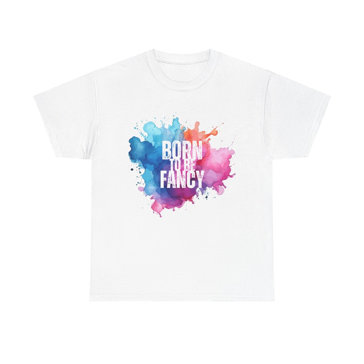 Born to Be Fancy t-shirt