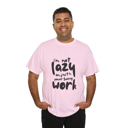 Am not lazy am just in power saving mode t-shirt font