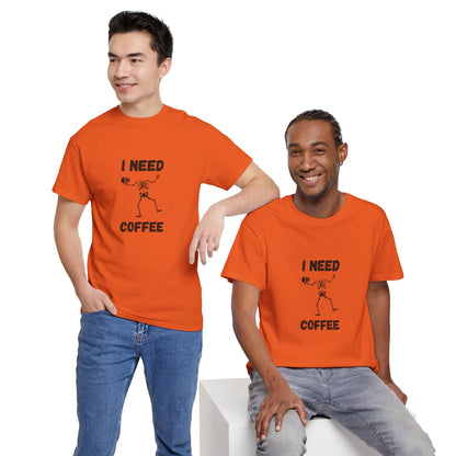 I need coffee T-Shirt