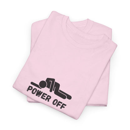 Power Off meme T-Shirt