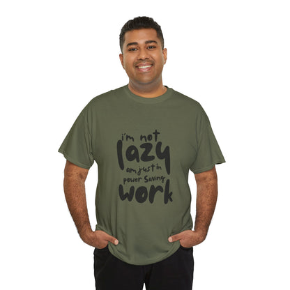 Am not lazy am just in power saving mode t-shirt font