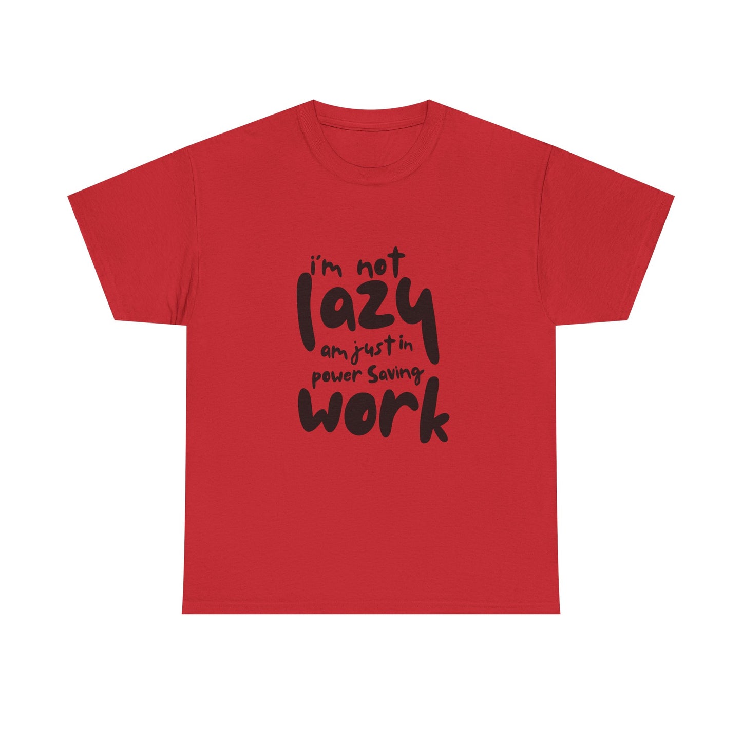 Am not lazy am just in power saving mode t-shirt font