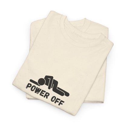 Power Off meme T-Shirt