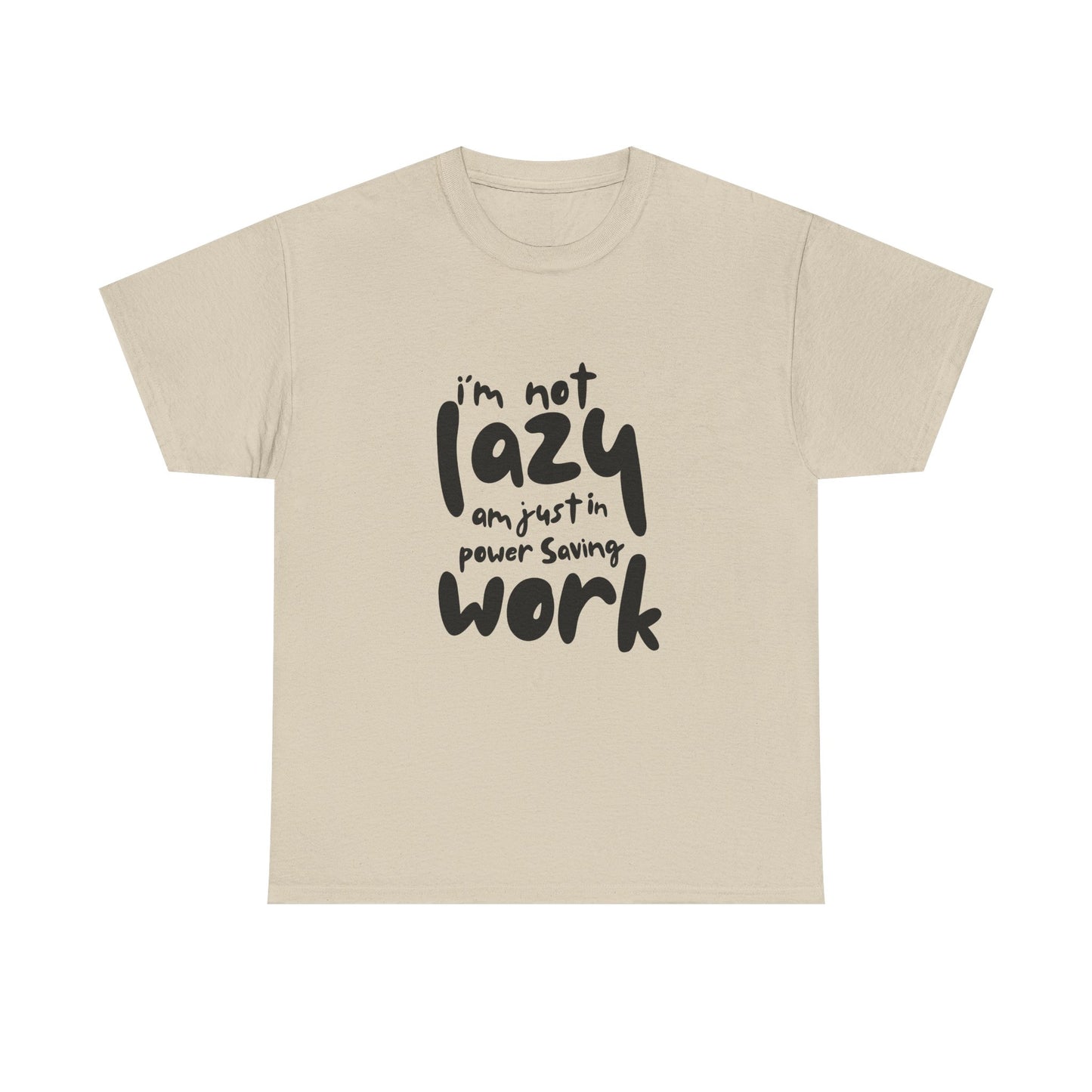 Am not lazy am just in power saving mode t-shirt font