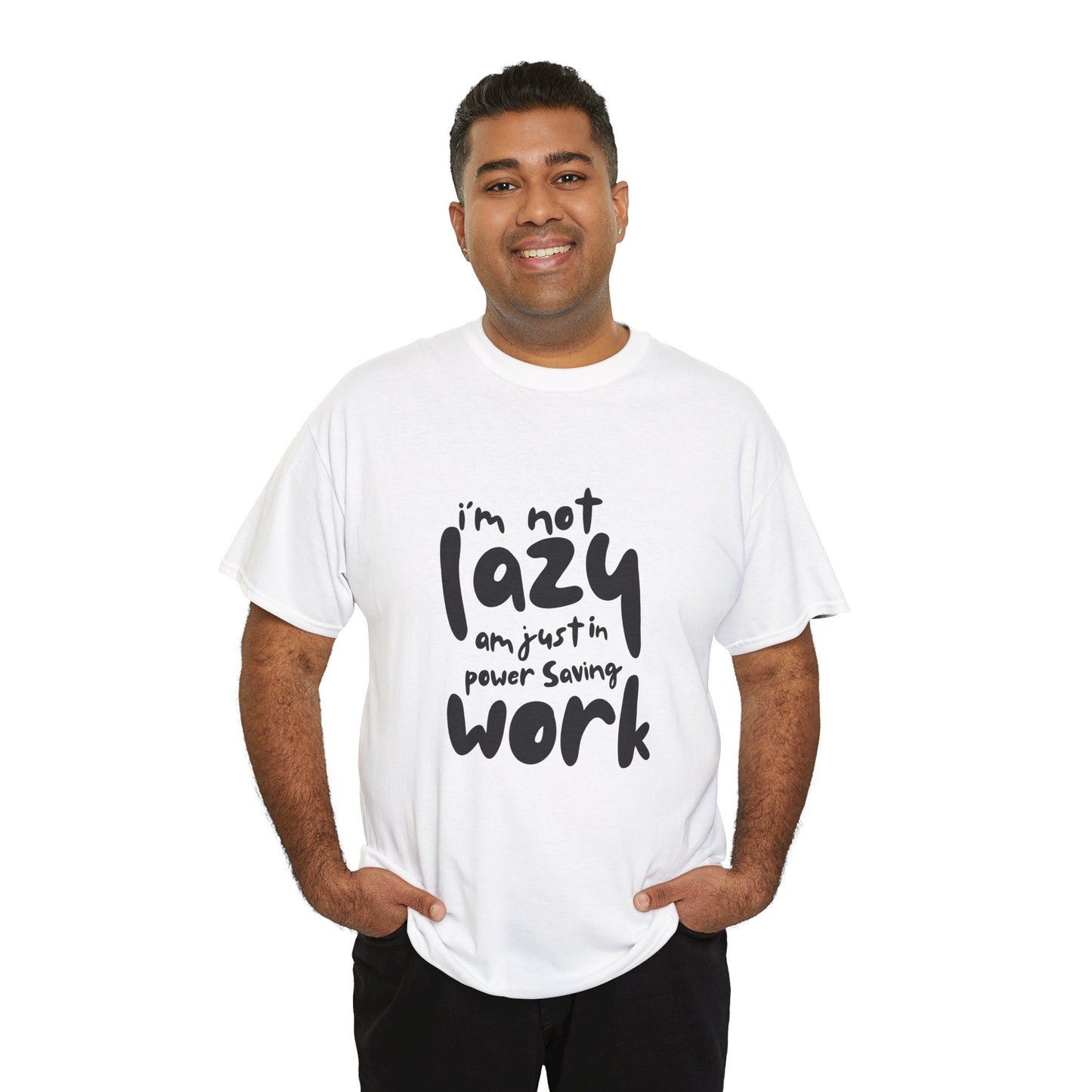Am not lazy am just in power saving mode t-shirt font