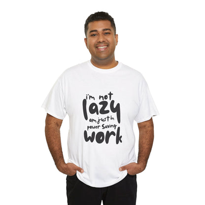 Am not lazy am just in power saving mode t-shirt font