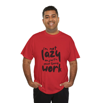 Am not lazy am just in power saving mode t-shirt font