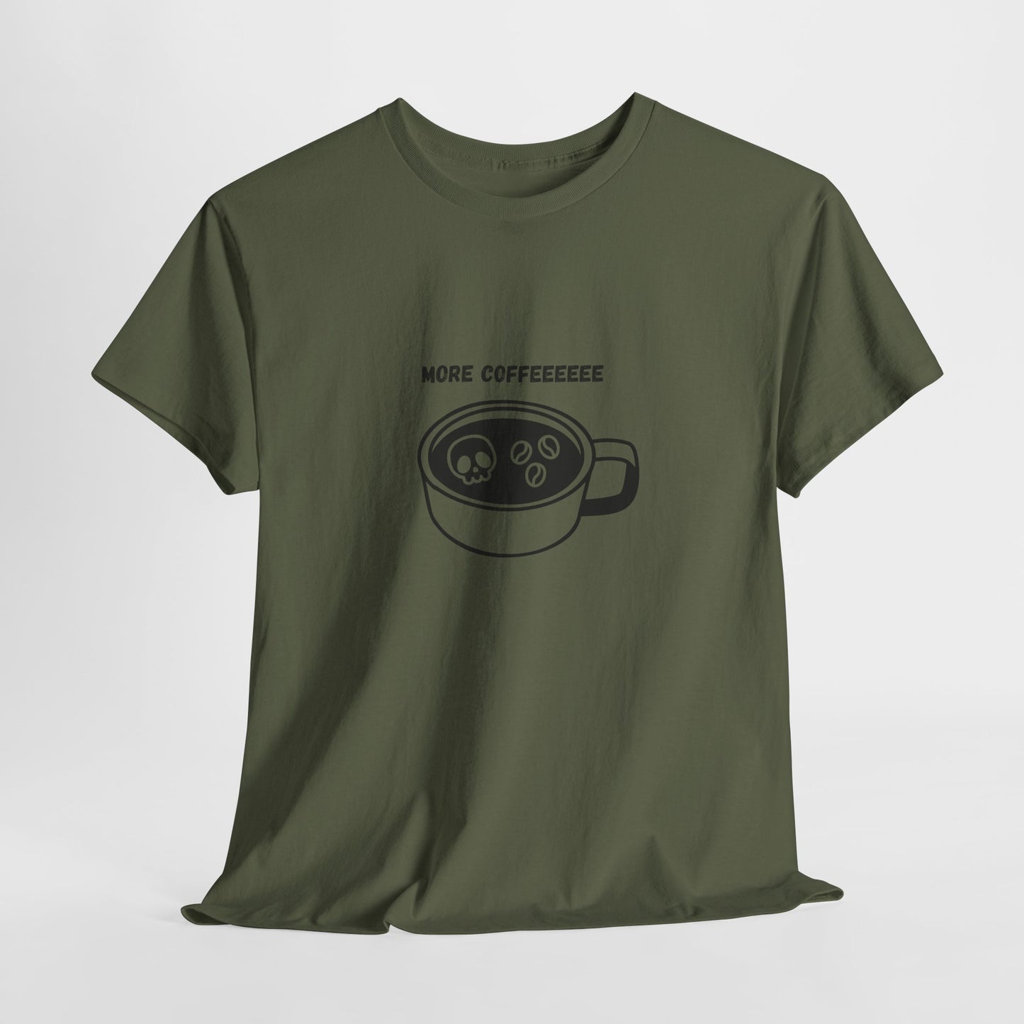more coffee t-shirt
