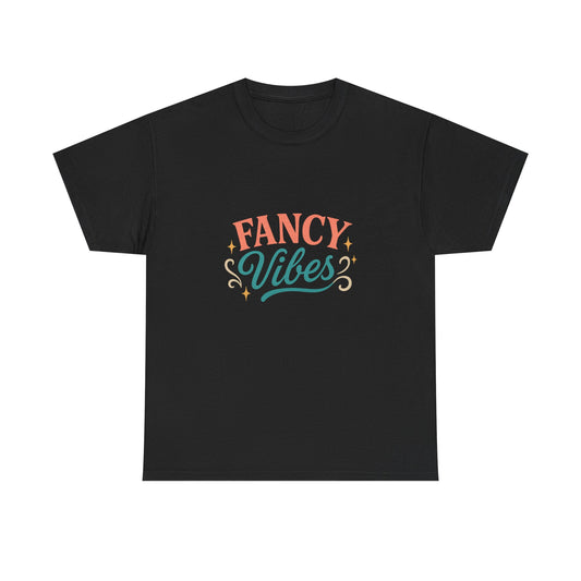 Fancy Vibes Graphic T-Shirt