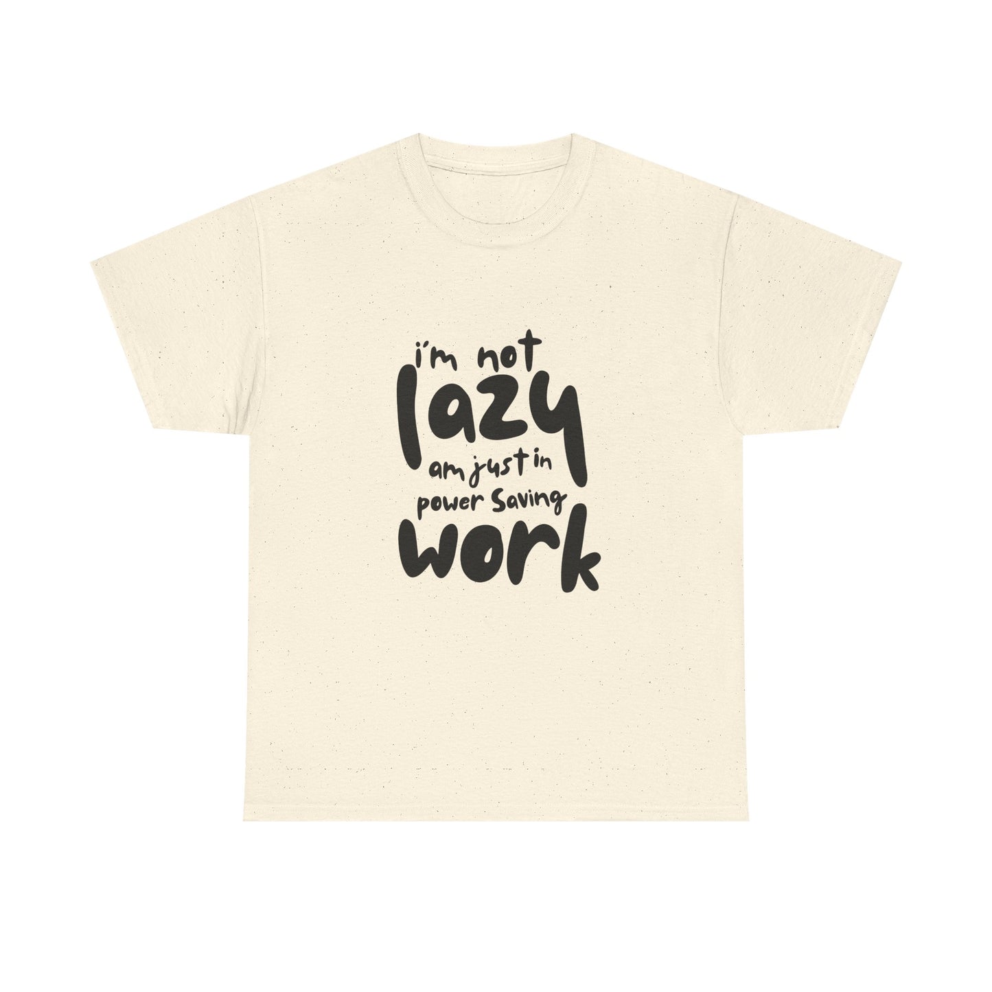 Am not lazy am just in power saving mode t-shirt font