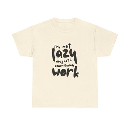 Am not lazy am just in power saving mode t-shirt font