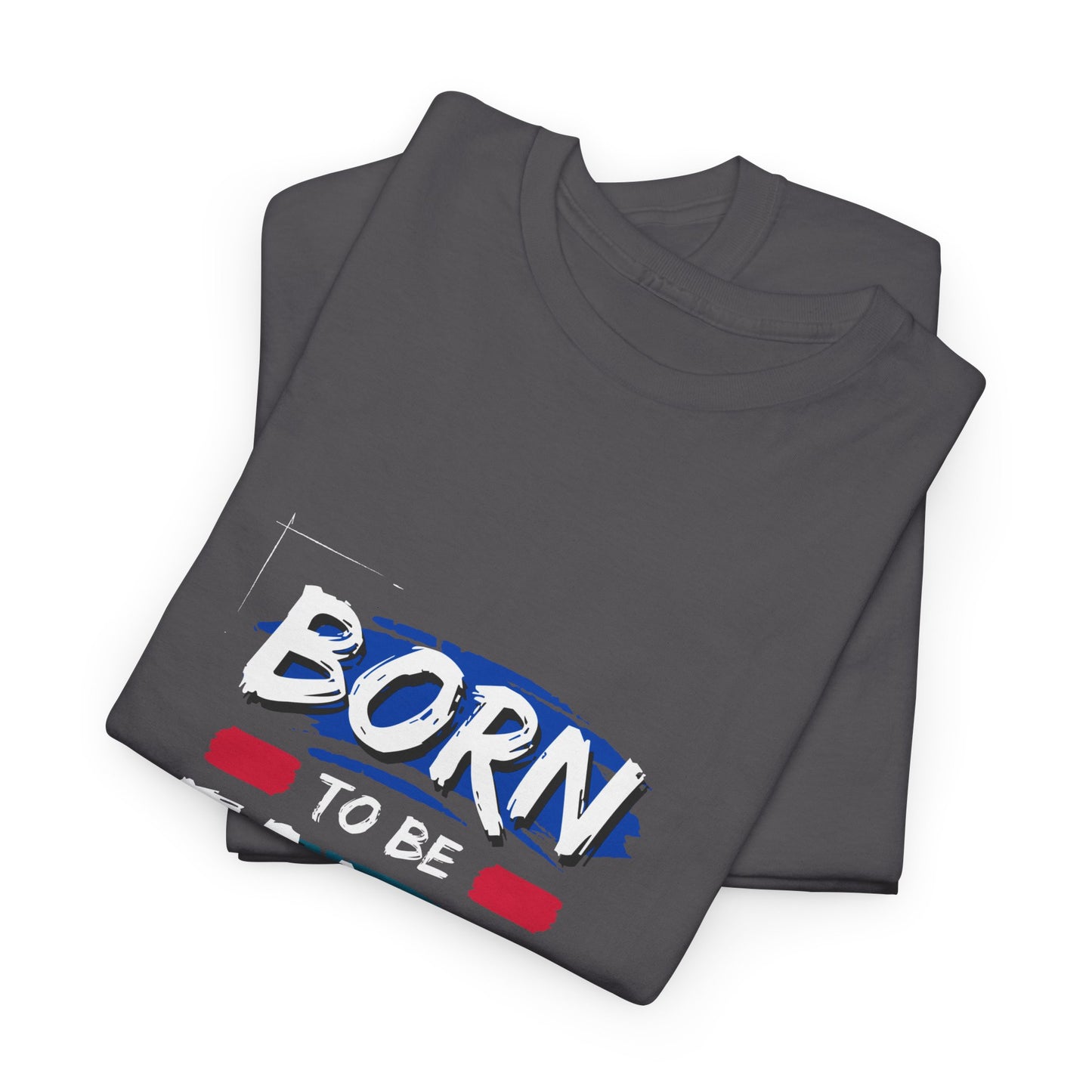 Born to Be Fancy t-shirt