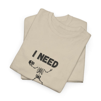I need coffee T-Shirt