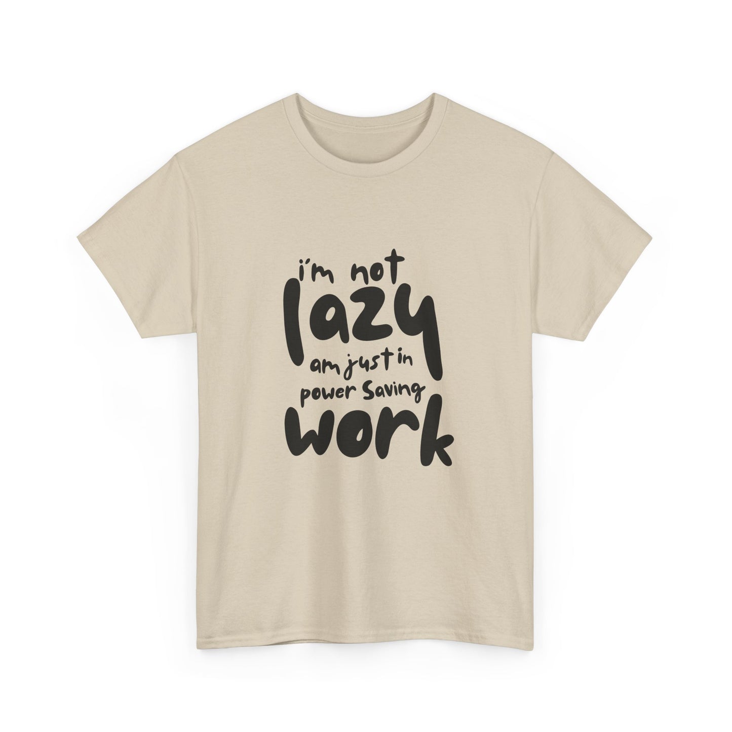 Am not lazy am just in power saving mode t-shirt font