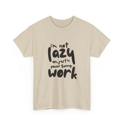 Am not lazy am just in power saving mode t-shirt font
