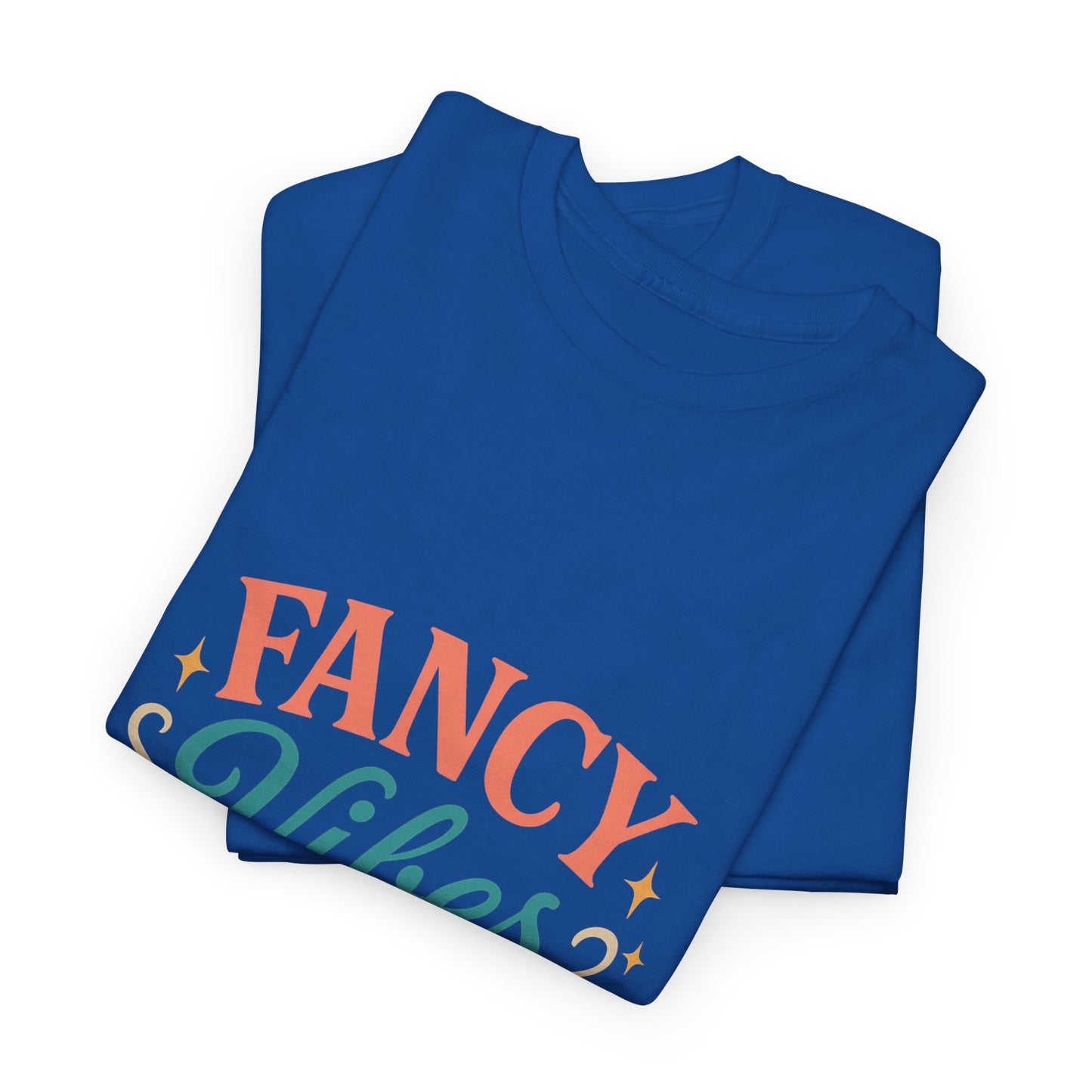 Fancy Vibes Graphic T-Shirt