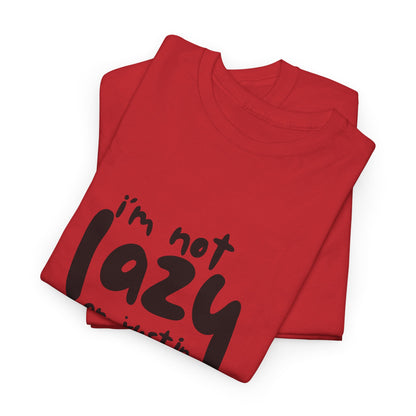 Am not lazy am just in power saving mode t-shirt font