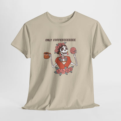 Only Coffee t-shirt