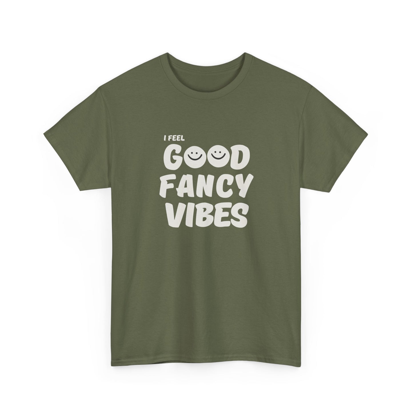 Feel Good Fancy t-shirt