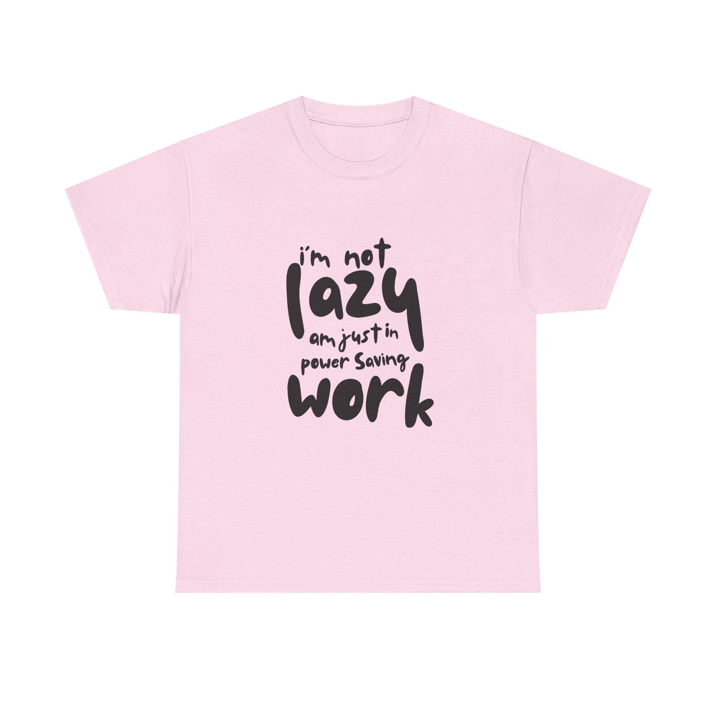 Am not lazy am just in power saving mode t-shirt font