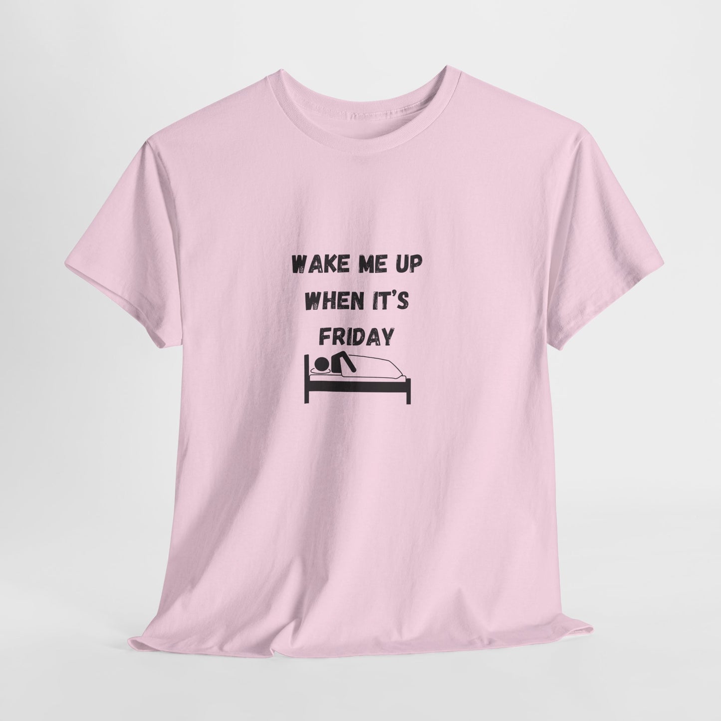 Wake Me Up When It's Friday Funny Graphic t-Shirt
