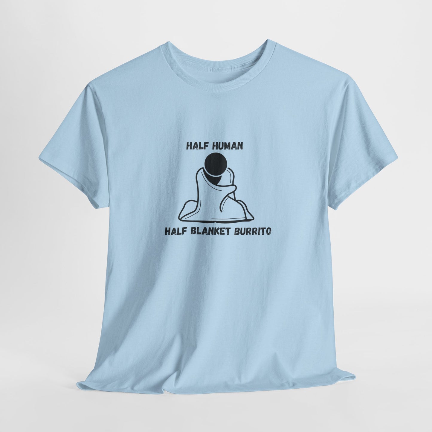 Half Human Half Blanket Burrito t-Shirt