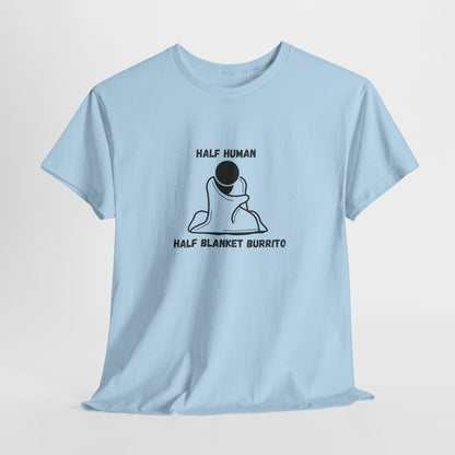 Half Human Half Blanket Burrito t-Shirt