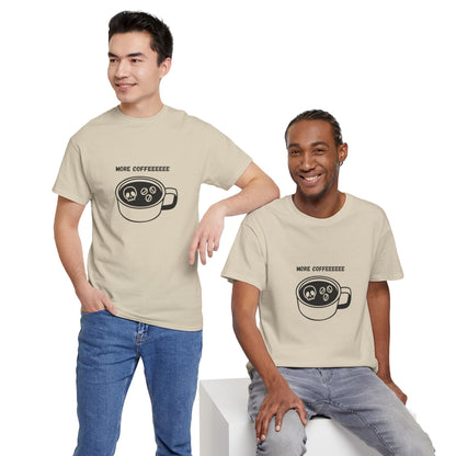 more coffee t-shirt