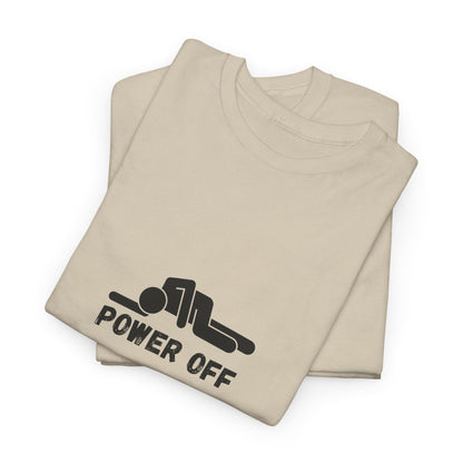 Power Off meme T-Shirt