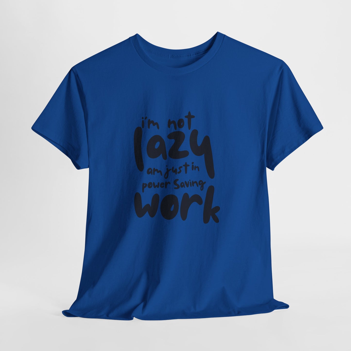 Am not lazy am just in power saving mode t-shirt font