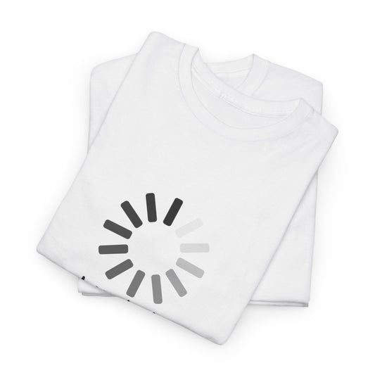 Dream Loading Funny T-Shirt