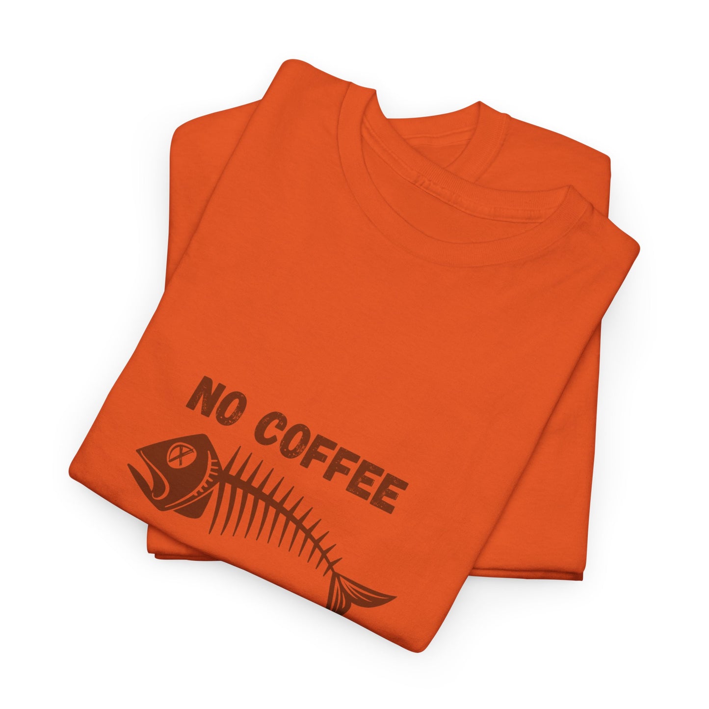 No Coffee No Me t-shirt